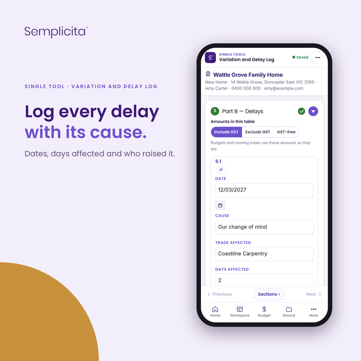 Variation and Delay Log — Log every delay with its cause. Shown in the Semplicita Workspace App